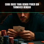 cara raise poker idn