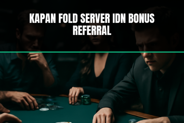 Kapan fold server idn bonus referral